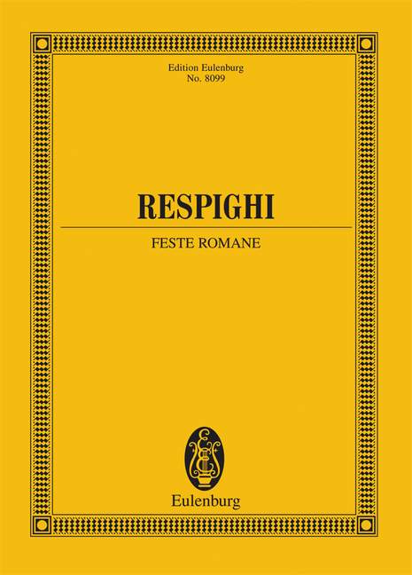 Respighi: Roman Festivals (Study Score) published by Eulenburg